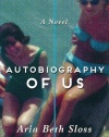 Autobiography of Us: A Novel