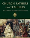 Church Fathers and Teachers: From Saint Leo the Great to Peter Lombard