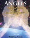 Edgar Cayce on Angels, Archangels, and the Unseen Forces