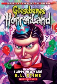 Slappy New Year! (Goosebumps HorrorLand No. 18)