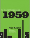 1959: The Year Everything Changed