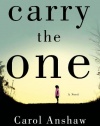 Carry the One: A Novel