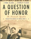 A Question of Honor: The Kosciuszko Squadron: Forgotten Heroes of World War II