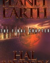 Planet Earth: The Final Chapter