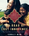 The Road of Lost Innocence: The True Story of a Cambodian Heroine