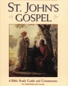 St. John's Gospel: A Bible Study Guide and Commentary