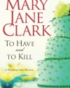 To Have and to Kill: A Wedding Cake Mystery (Wedding Cake Mysteries)