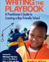 Writing the Playbook: A Practitioner's Guide to Creating a Boy-Friendly School