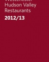 2012/13 Westchester/Hudson Valley Restaurants (Zagat Survey: Westchester/Hudson River Valley Restaurants)