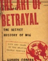 The Art of Betrayal: The Secret History of MI6: Life and Death in the British Secret Service