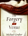 The Forgery of Venus: A Novel