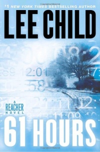 61 Hours (Jack Reacher, Book 14)