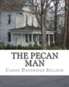 The Pecan Man