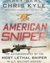 American Sniper: The Autobiography of the Most Lethal Sniper in U.S. Military History