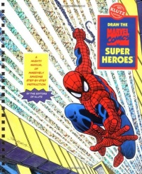 Draw the Marvel Comic Super Heroes: A Mighty Manual of Massively Amazing Step-By-Step Instruction [With 4 Felt Markers and Drawing Pencil] (Drawing Tools)