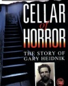 Cellar of Horror:  The Story of Gary Heidnik