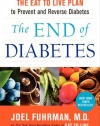 The End of Diabetes: The Eat to Live Plan to Prevent and Reverse Diabetes