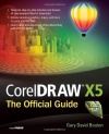 CorelDRAW X5 The Official Guide