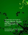 The Muvipix.com Guide to Vegas Movie Studio HD Platinum 10