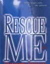 Rescue Me (Last Chance Rescue Trilogy, Book 1)