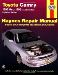 Toyota Camry Automotive Repair Manual: All Toyota Camry and Avalon Models 1992 thru 1996 (Haynes Repair Manuals)