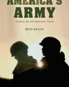 America's Army: Making the All-Volunteer Force