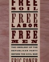 Free Soil, Free Labor, Free Men: The Ideology of the Republican Party before the Civil War