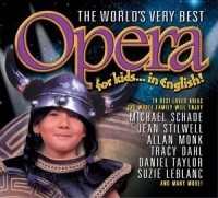 The World's Very Best Opera for Kids...in English!