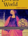 Love and the World : A Guide to Conscious Soul Practice