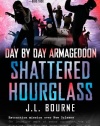 Day by Day Armageddon: Shattered Hourglass