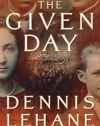 The Given Day: A Novel