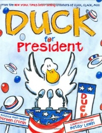 Duck for President (New York Times Best Illustrated Children's Books (Awards))