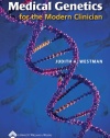 Medical Genetics for the Modern Clinician