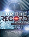 Glenn Beck Presents:  For The Record, Episode 1: Surveillance State