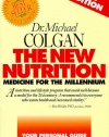 The New Nutrition: Medicine for the Millennium