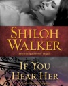 If You Hear Her: A Novel of Romantic Suspense