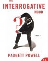 The Interrogative Mood: A Novel? (P.S.)