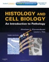 Histology and Cell Biology: An Introduction to Pathology: With STUDENT CONSULT Online Access, 3e