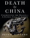 Death by China: Confronting the Dragon - A Global Call to Action