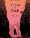 Taken at Dusk: A Shadow Falls Novel