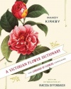 A Victorian Flower Dictionary: The Language of Flowers Companion