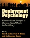 Deployment Psychology: Evidence-Based Strategies to Promote Mental Health in the Military