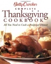 Betty Crocker Complete Thanksgiving Cookbook: All You Need to Cook a Foolproof Dinner