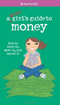 A Smart Girl's Guide to Money (American Girl) (American Girl Library)