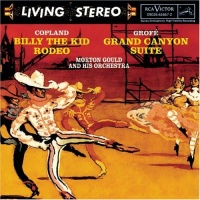 Aaron Copland: Billy the Kid and Rodeo Suite; Ferde Grofé:Grand Canyon Suite