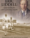 Eric Liddell: Champion Of Conviction