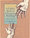 Child's Book of Character Building: Growing Up in God's World - At Home, at School, at Play, Book 1