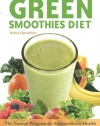 Green Smoothies Diet: The Natural Program for Extraordinary Health