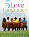 The 5 Love Languages of Teenagers New Edition: The Secret to Loving Teens Effectively