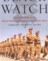 Black Watch: The Inside Story of the Oldest Highland Regiment in the British Army